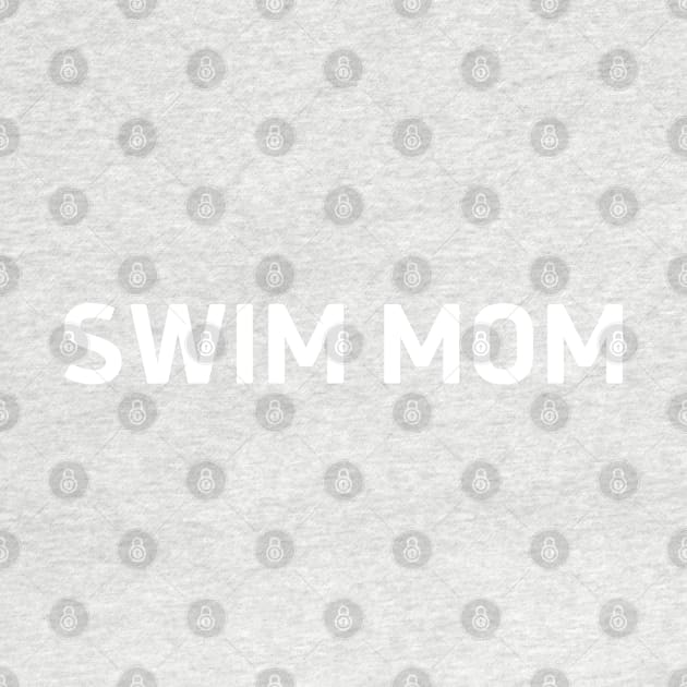 Swim Mom - Swimming by Celestial Mystery